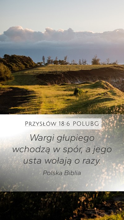 Przysłów 18:6 POLUBG Bible Verse Image