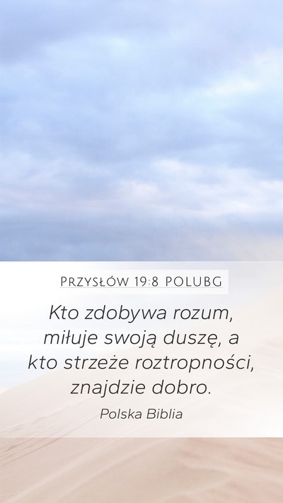 Przysłów 19:8 POLUBG Bible Verse Image