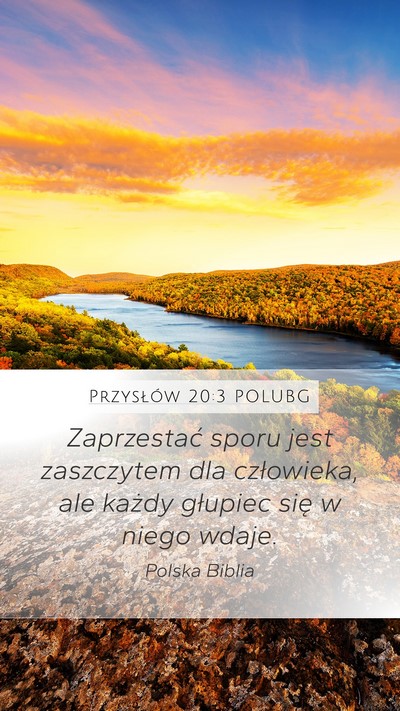 Przysłów 20:3 POLUBG Bible Verse Image
