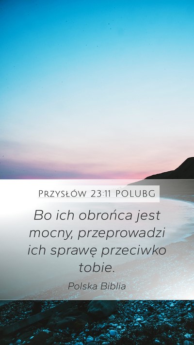 Przysłów 23:11 POLUBG Bible Verse Image