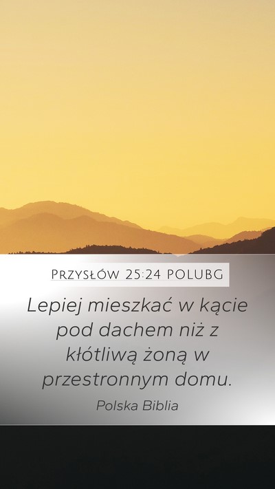 Przysłów 25:24 POLUBG Bible Verse Image