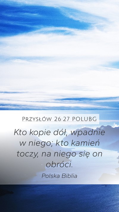 Przysłów 26:27 POLUBG Bible Verse Image