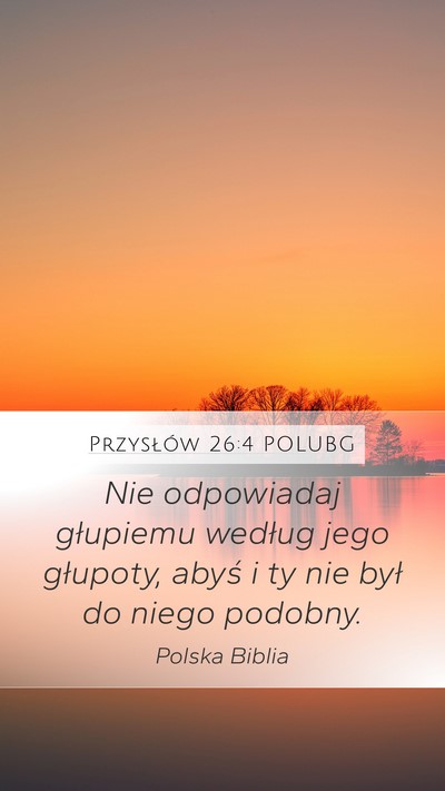 Przysłów 26:4 POLUBG Bible Verse Image