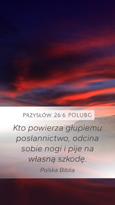 Przysłów 26:6 POLUBG Bible Verse Image