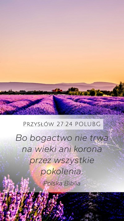Przysłów 27:24 POLUBG Bible Verse Image