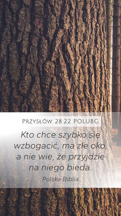 Przysłów 28:22 POLUBG Bible Verse Image