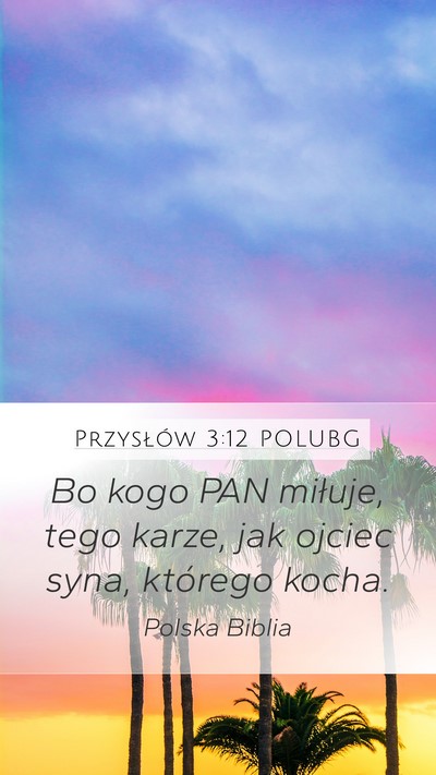 Przysłów 3:12 POLUBG Bible Verse Image