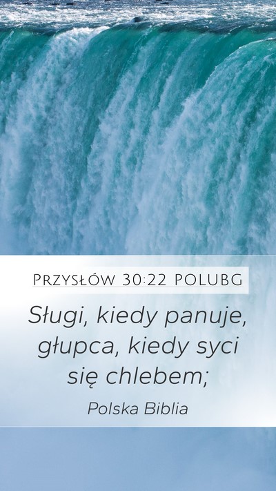 Przysłów 30:22 POLUBG Bible Verse Image