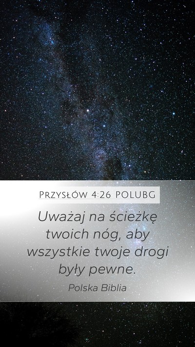 Przysłów 4:26 POLUBG Bible Verse Image