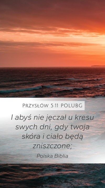 Przysłów 5:11 POLUBG Bible Verse Image