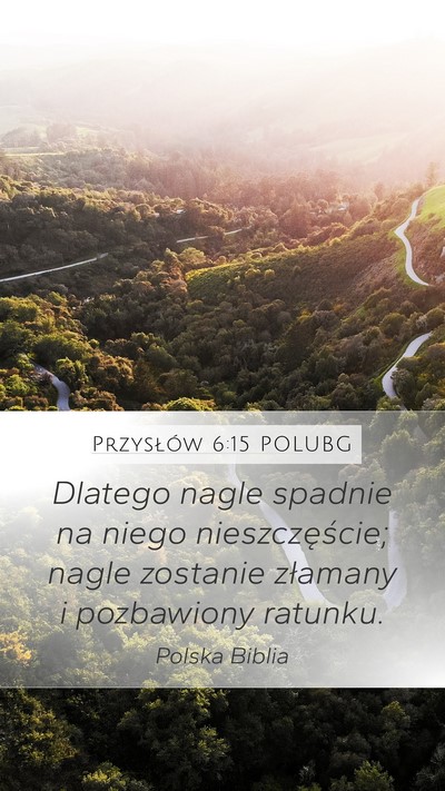 Przysłów 6:15 POLUBG Bible Verse Image