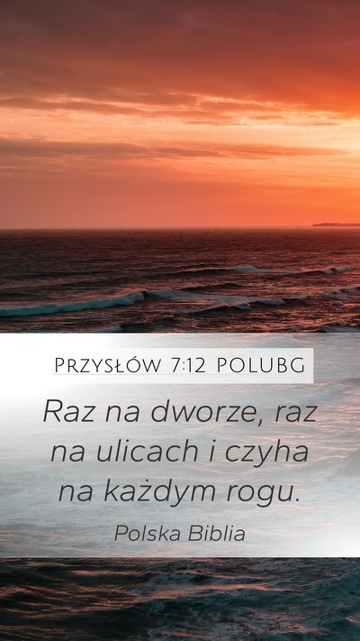 Przysłów 7:12 POLUBG Bible Verse Image