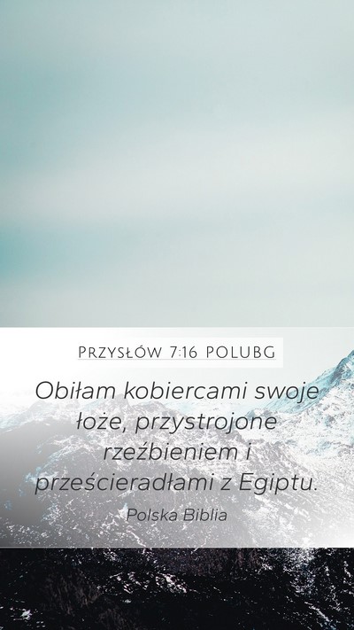 Przysłów 7:16 POLUBG Bible Verse Image