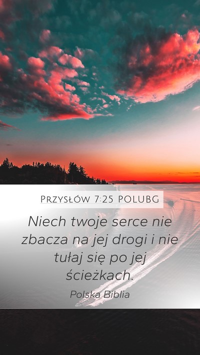 Przysłów 7:25 POLUBG Bible Verse Image