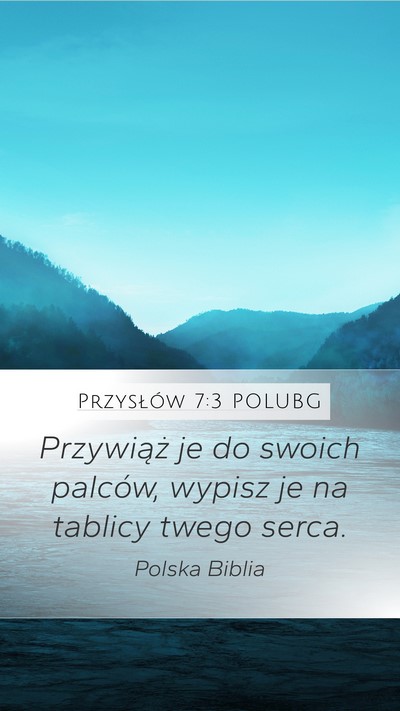 Przysłów 7:3 POLUBG Bible Verse Image
