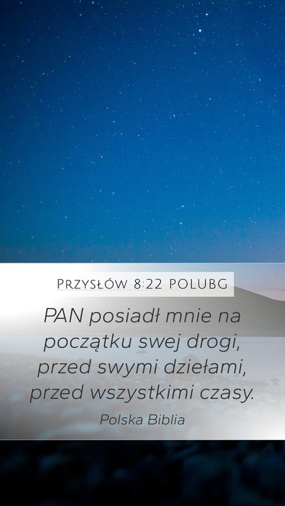 Przysłów 8:22 POLUBG Bible Verse Image