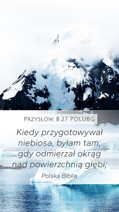 Przysłów 8:27 POLUBG Bible Verse Image