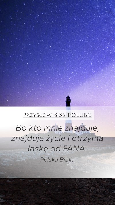 Przysłów 8:35 POLUBG Bible Verse Image