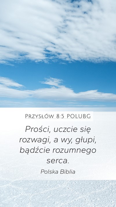 Przysłów 8:5 POLUBG Bible Verse Image