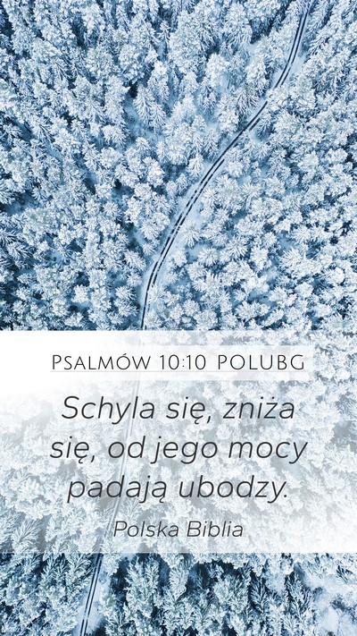 Psalmów 10:10 POLUBG Mobile Phone Wallpaper - Schyla się, zniża się, od jego mocy padają - Mobile Bible Verse Wallpaper