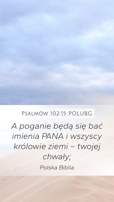 Psalmów 102:15 POLUBG Bible Verse Image