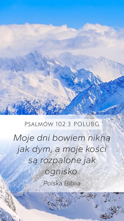 Psalmów 102:3 POLUBG Bible Verse Image