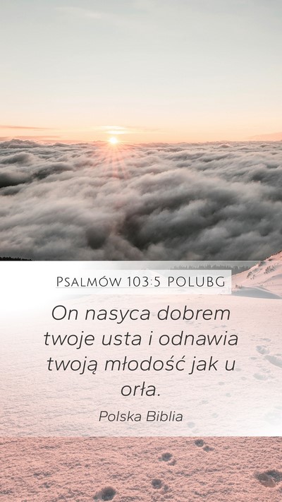 Psalmów 103:5 POLUBG Bible Verse Image