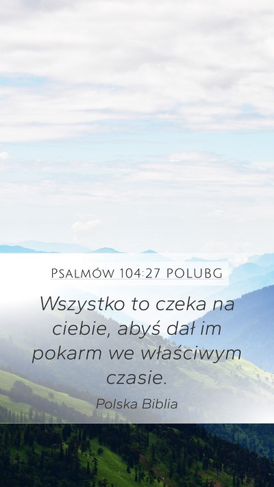 Psalmów 104:27 POLUBG Bible Verse Image