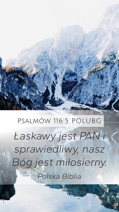 Psalmów 116:5 POLUBG Bible Verse Image