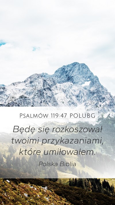 Psalmów 119:47 POLUBG Bible Verse Image