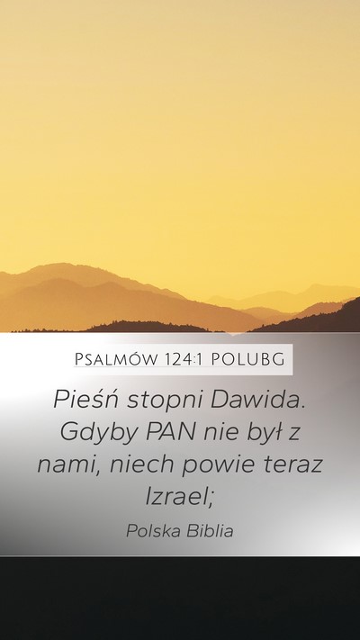 Psalmów 124:1 POLUBG Bible Verse Image