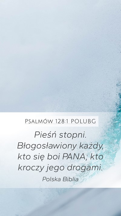 Psalmów 128:1 POLUBG Bible Verse Image