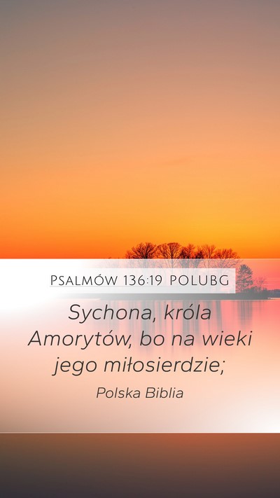 Psalmów 136:19 POLUBG Bible Verse Image