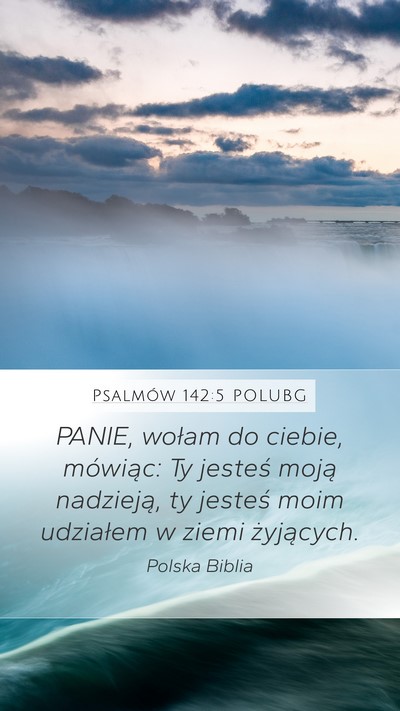 Psalmów 142:5 POLUBG Bible Verse Image