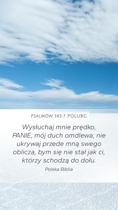 Psalmów 143:7 POLUBG Bible Verse Image