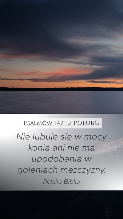 Psalmów 147:10 POLUBG Bible Verse Image