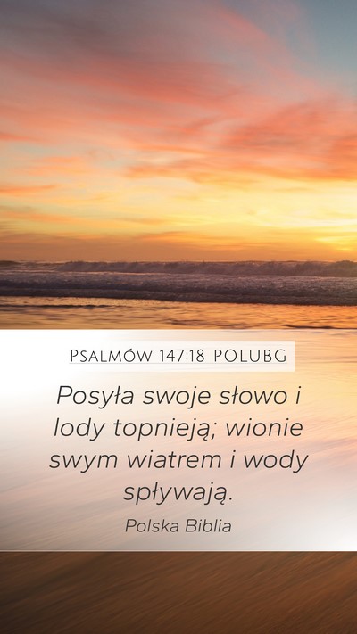 Psalmów 147:18 POLUBG Bible Verse Image