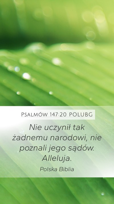 Psalmów 147:20 POLUBG Mobile Phone Wallpaper - Nie uczynił tak żadnemu narodowi, nie poznali - Mobile Bible Verse Wallpaper