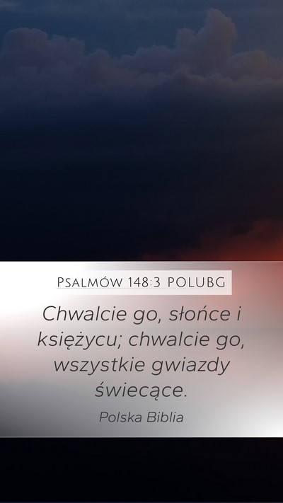 Psalmów 148:3 POLUBG Bible Verse Image