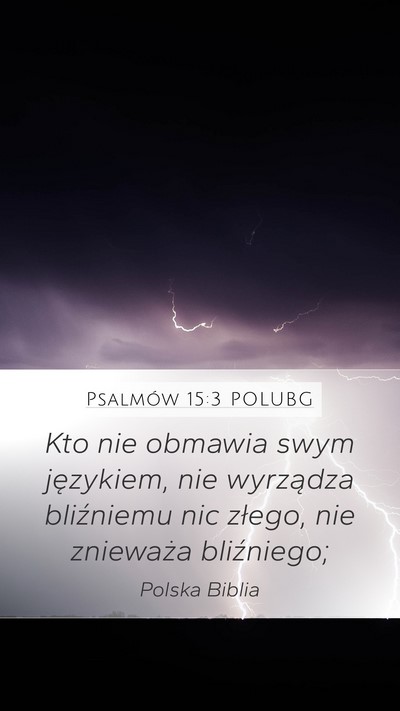 Psalmów 15:3 POLUBG Bible Verse Image