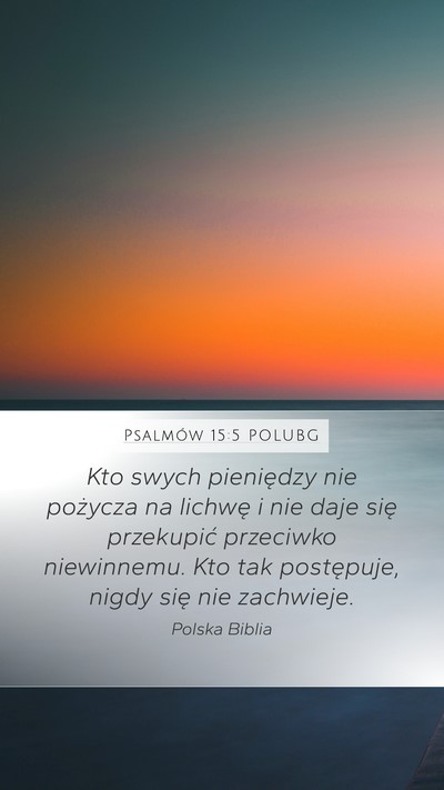Psalmów 15:5 POLUBG Bible Verse Image