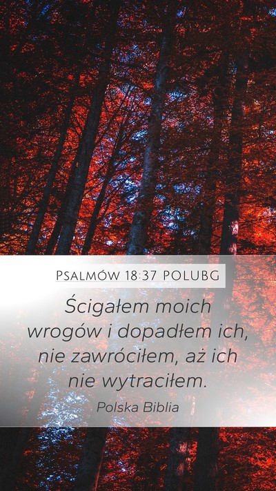 Psalmów 18:37 POLUBG Bible Verse Image