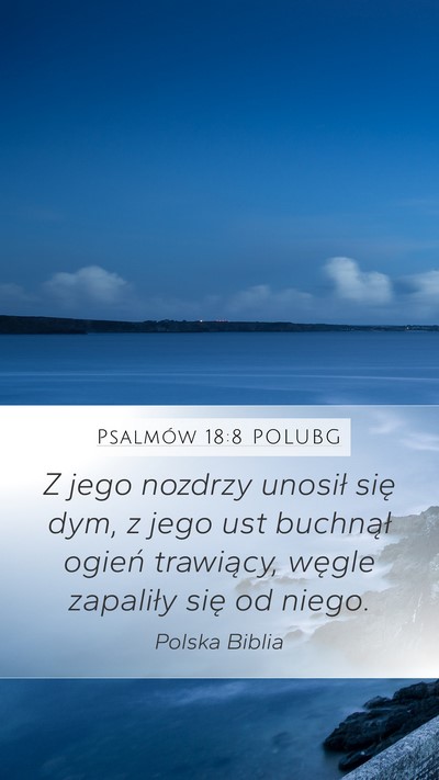 Psalmów 18:8 POLUBG Bible Verse Image