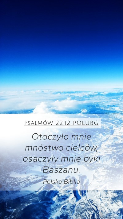 Psalmów 22:12 POLUBG Bible Verse Image