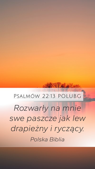 Psalmów 22:13 POLUBG Bible Verse Image