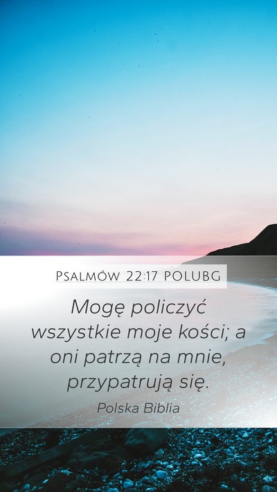 Psalmów 22:17 POLUBG Bible Verse Image