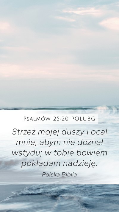 Psalmów 25:20 POLUBG Bible Verse Image