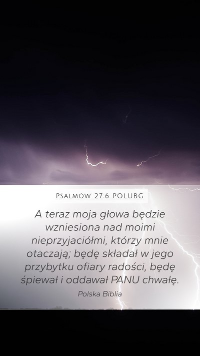 Psalmów 27:6 POLUBG Bible Verse Image