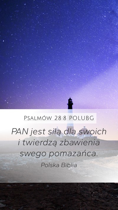 Psalmów 28:8 POLUBG Bible Verse Image