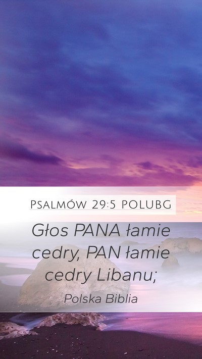 Psalmów 29:5 POLUBG Bible Verse Image